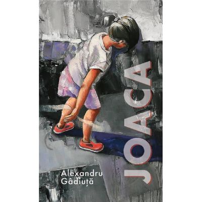 Joaca - Alexandru Gadiuta