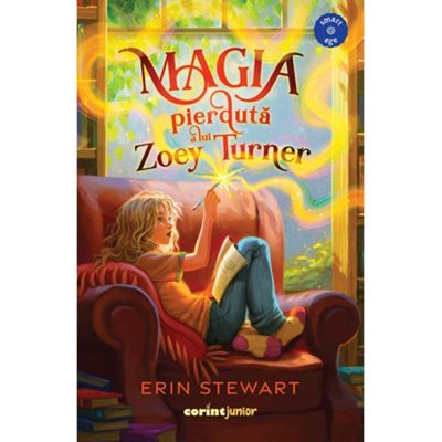 Magia pierduta a lui Zoey Turner - Erin Stewart
