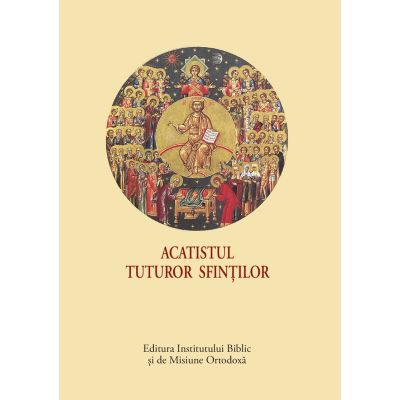 Acatistul Tuturor Sfintilor - format mic