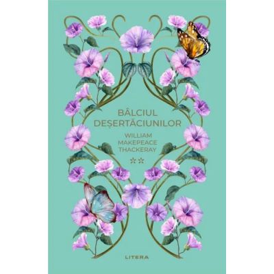 Balciul desertaciunilor 2 (vol. 39) - William Makepeace Thackeray