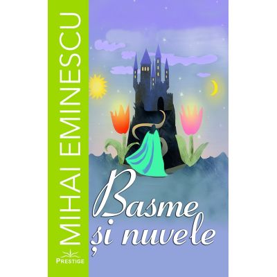 Basme si nuvele - Mihai Eminescu