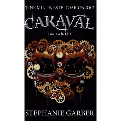 Caraval. Seria Caraval Cartea 1 - Stephanie Garber
