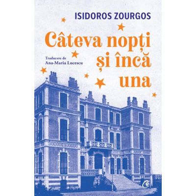 Cateva nopti si inca una - Isidoros Zourgos