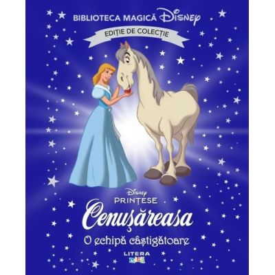 Cenusareasa. O echipa castigatoare. Volumul 81. Disney. Biblioteca magica, editie de colectie