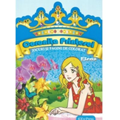 Coronita Printesei. Jocuri si pagini de colorat