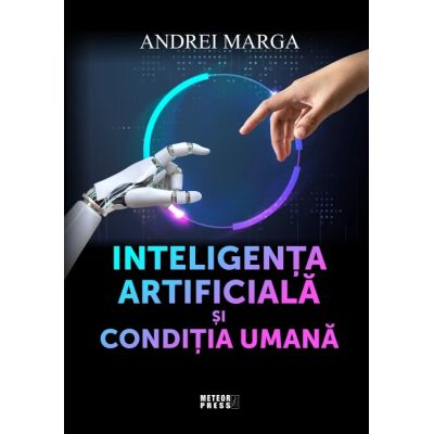 Inteligenta artificiala si conditia umana - Andrei Marga