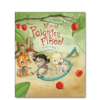 Micul paianjen Firicel. Firuta merge la gradinita - Diana Amft, Martina Matos