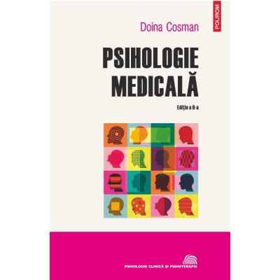 Psihologie medicala (editia a 2-a revazuta si adaugita) - Doina Cosman