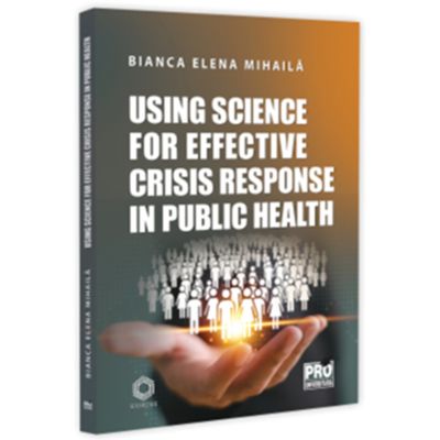 Using science for effective crisis response in public health - Bianca Elena Mihaila