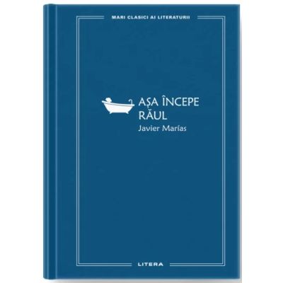 Asa incepe raul (vol. 72) - Javier Marias