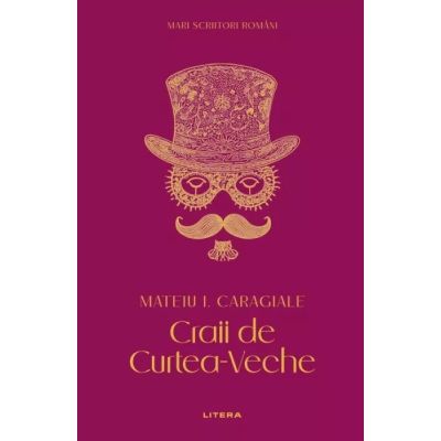 Craii de Curtea-Veche (vol. 8) - Mateiu I. Caragiale