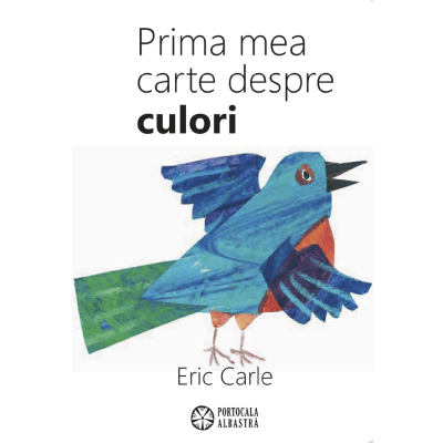 Prima mea carte despre culori - Eric Carle