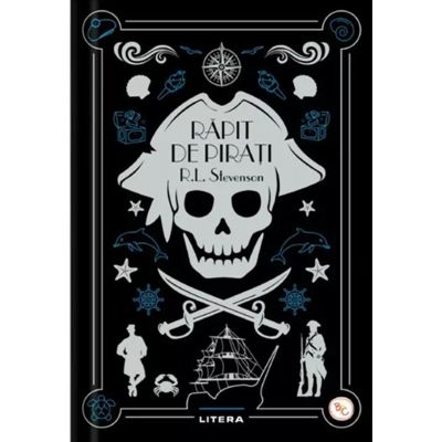 Rapit de pirati. Volumul 26. Biblioteca pentru copii - Robert Louis Stevenson