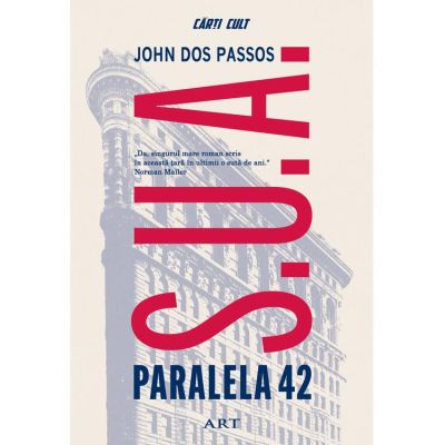 Trilogia S. U. A. Paralela 42 - John Dos Passos