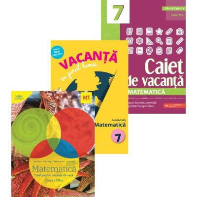Set 3 caiete pentru Vacanta de vara Matematica clasa a 7-a - Marius Perianu, Maria Zaharia, Daniela Ciofu