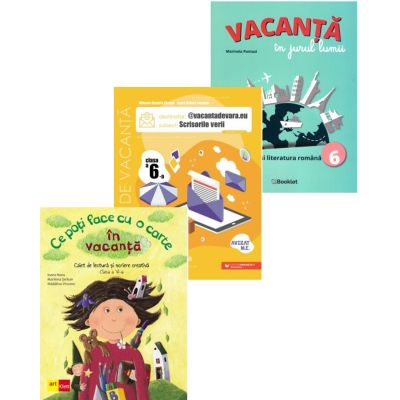 Set 3 caiete pentru vacanta de vara Limba si literatura romana clasa a 6-a - Ioana Nanu, Mihaela Daniela Cirstea, Marinela Pantazi