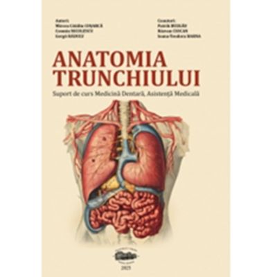 Anatomia trunchiului. Suport de curs Medicina Dentara, Asistenta Medicala - Mircea Catalin Cosarca