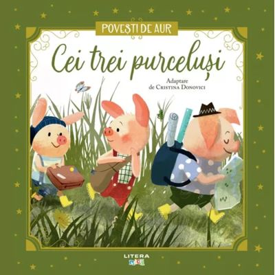 Cei trei purcelusi. Volumul 15. Povesti de Aur