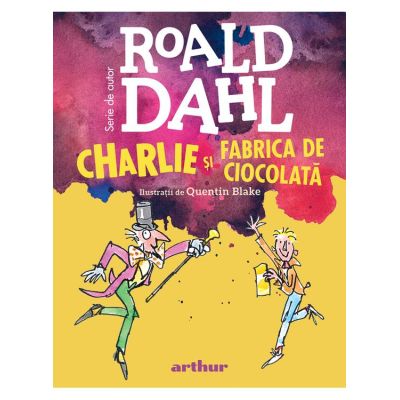 Charlie si Fabrica de Ciocolata (Format mare) - Roald Dahl