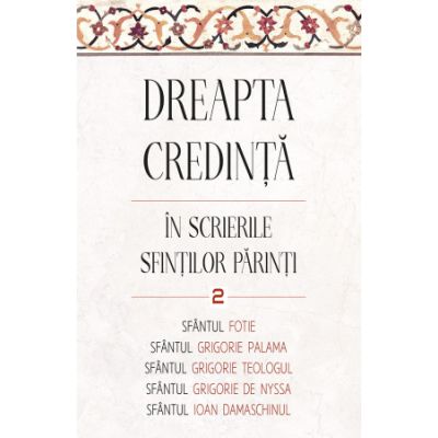 ­­­Dreapta credinta in scrierile Sfintilor Parinti, volumul 2