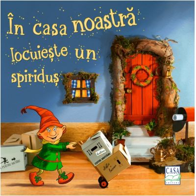 In casa noastra locuieste un spiridus - Kerstin M. Schuld