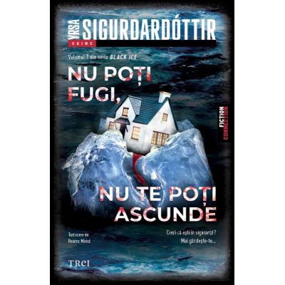 Nu poti fugi, nu te poti ascunde - Yrsa Sigurdardottir