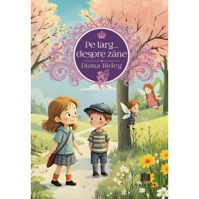 Pe larg... despre zane - Diana Hideg