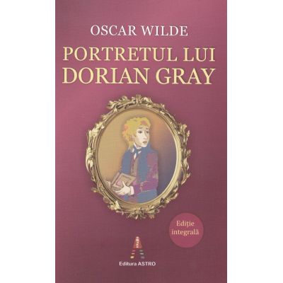 Portretul lui Dorian Gray - Oscar Wilde