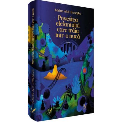 Povestea elefantului care traia intr-o nuca - Adrian Alui Gheorghe