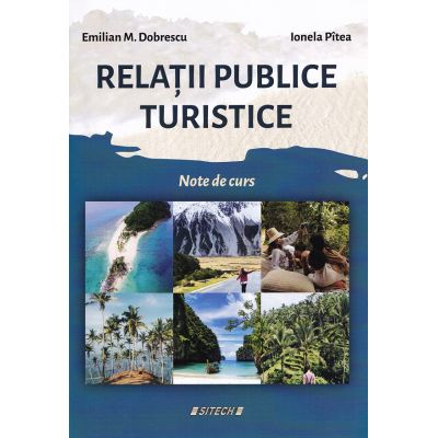 Relatii publice turistice. Note de curs - Ionela Pitea