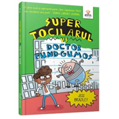 Super Tocilarul vs Doctor Fund-Gumos - Jess Bradley