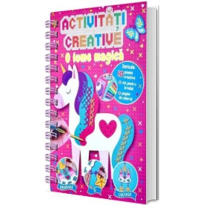 Activitati Creative. O Lume Magica