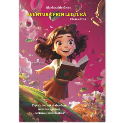 Aventura prin lectura. Auxiliar clasa a 3-a - Mariana Morarasu