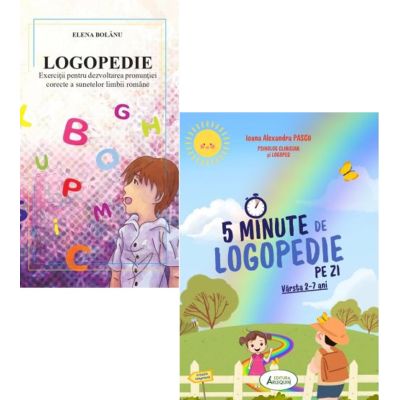 Pachet 2 carti: Logopedie si 5 Minute de Logopedie pe zi! Exercitii zilnice pentru dezvoltarea limbajului copiilor - Elena Bolanu, Ioana Alexandra Pascu