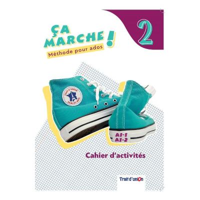 Curs limba franceza caiet Ca marche! 2 Cahier d'activites