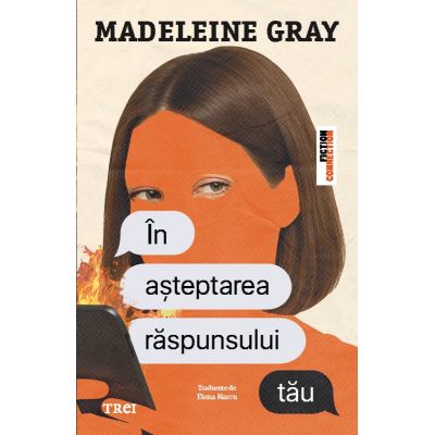 In asteptarea raspunsului tau - Madeleine Gray