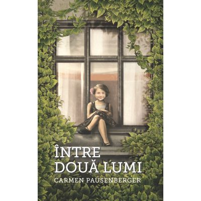 Intre doua lumi - Carmen Pausenberger
