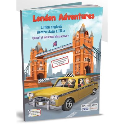 London Adventures Limba engleza pentru clasa a 3-a. Jocuri si activitati distractive