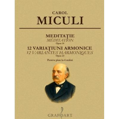 Meditatie. 12 Variatiuni Armonice - Carol Miculi