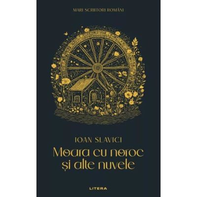 Moara cu noroc si alte nuvele (vol. 15) - Ioan Slavici
