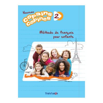 Nouveau Copains, Copines 2 Livre d'eleve. Manual curs limba franceza