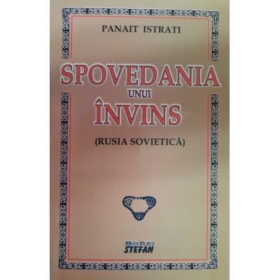 Spovedania unui invins - Panait Istrati