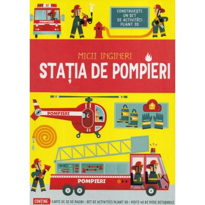 Statia de pompieri. Micii ingineri - Chris Oxlade