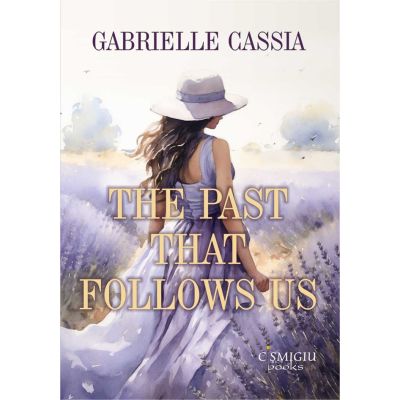 The past that follows us - Gabrielle Cassia