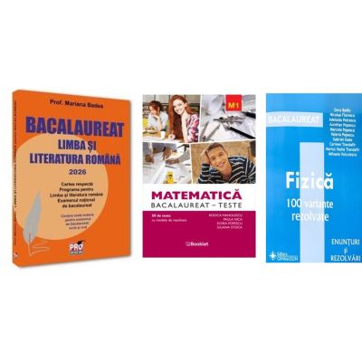 Pachet Bacalaureat 2026. Limba si literatura romana, Matematica M1 Teste si Fizica 100 variante rezolvate - Mariana Badea, Rodica Manolescu, Doru Badiu