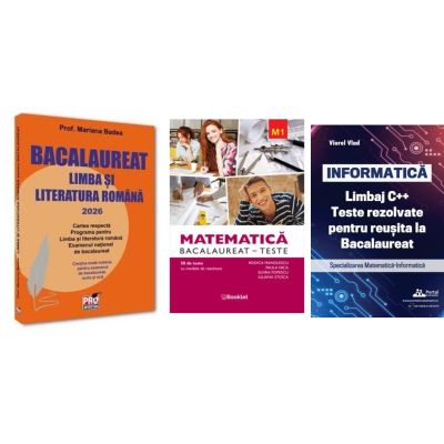 Pachet Bacalaureat 2026. Limba si literatura romana, Matematica M1 Teste si INFORMATICA. Limbaj C++. Teste rezolvate Mate-Info - Mariana Badea, Rodica Manolescu, Viorel Vlad