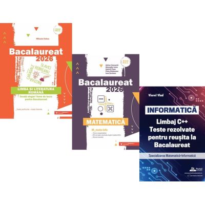 Pachet Bacalaureat 2026. Limba si literatura romana, Matematica M_Mate-Info si INFORMATICA. Limbaj C++. Teste rezolvate Mate-Info - Mihaela Dobos, Gheorghe Iurea, Viorel Vlad