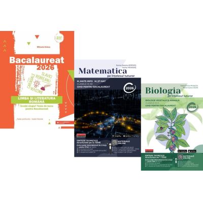 Pachet Bacalaureat 2026, Limba si literatura romana, Matematica pe intelesul tuturor M-mate-info, M-stiintele naturii si Biologia pe intelesul tuturor clasele 9-10 - Mihaela Dobos, Teohar Mihadas, Maria Ioana Cazan