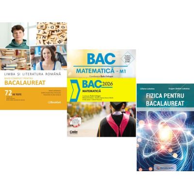 Pachet Bacalaureat 2026. Limba si literatura romana 72 teste complete, Matematica si Fizica - Mimi Gramnea, Radu Gologan, Eugen Stefan Lakatos