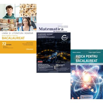 Pachet Bacalaureat 2026. Limba si literatura romana 72 teste complete, Matematica pe intelesul tuturor M-mate-info, M-stiintele naturii si Fizica - Mimi Gramnea, Teohar Mihadas, Eugen Stefan Lakatos